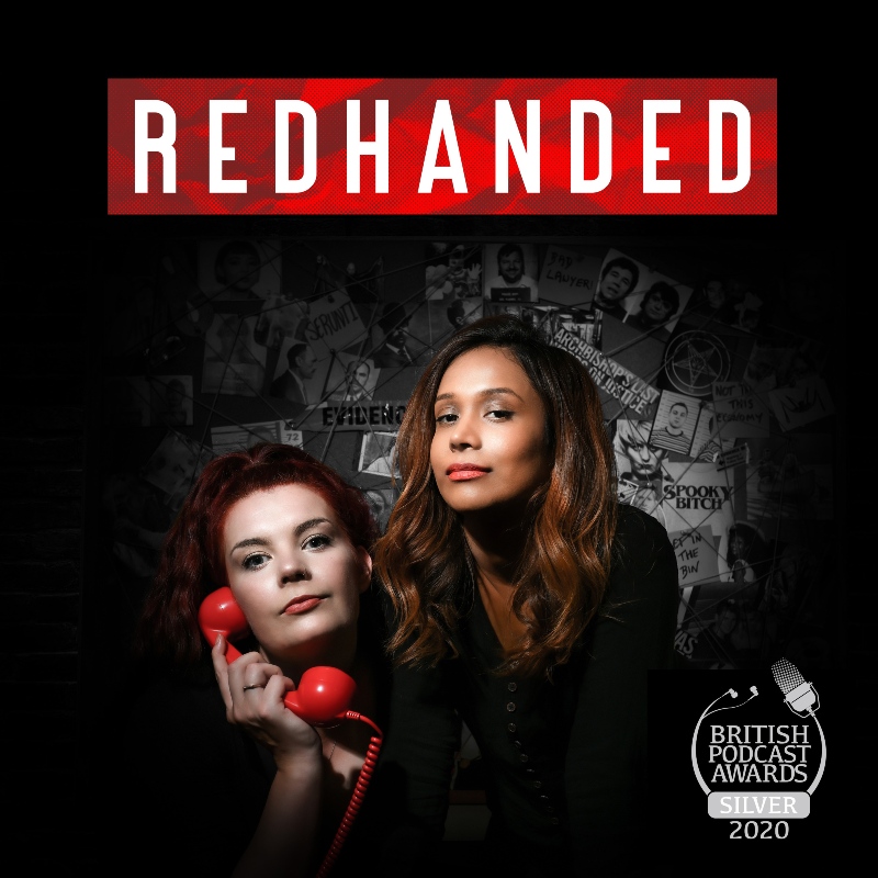 The RedHanded true crime podcast is distinctly British - and that's just one reason why we love it SO much