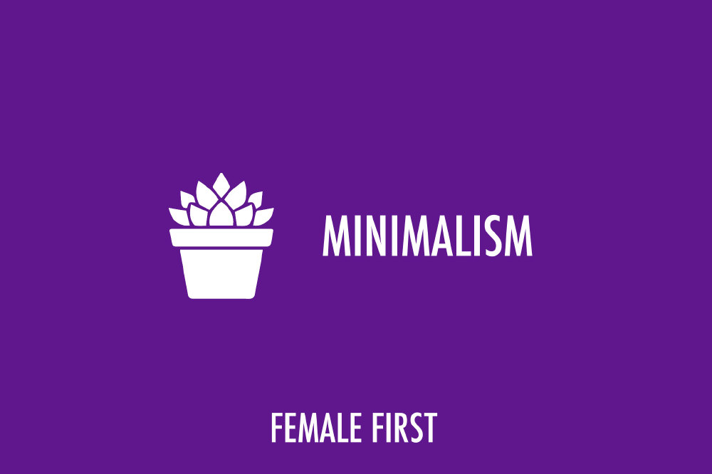 Minimalism on Female First