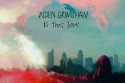 Aiden Grimshaw - Is This Love