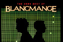 Blancmange The Very Best Of