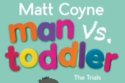 Man vs. Toddler