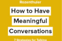 How To Have Meaningful Conversations