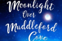 Moonlight Over Muddleford Cove
