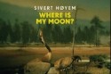 Sivert Høyem - Where Is My Moon?
