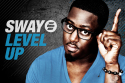 Sway: Level Up