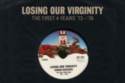'Losing Our Virginity'