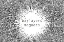 Waylayers - Magnets