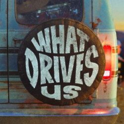 What Drives Us poster