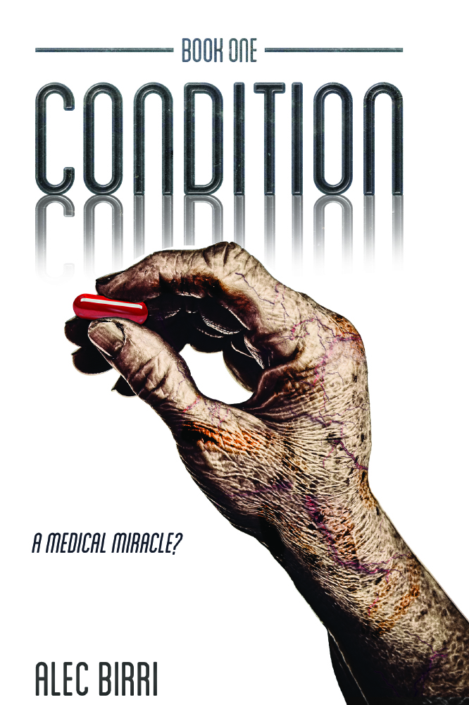 Condition: Book One - A Medical Miracle?