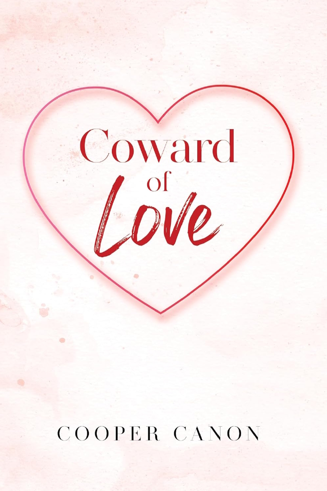 Coward of Love by Cooper Canon