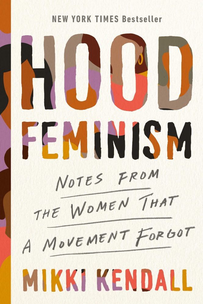 Hood Feminism by Mikki Kendall / Image credit: Bloomsbury Publishing