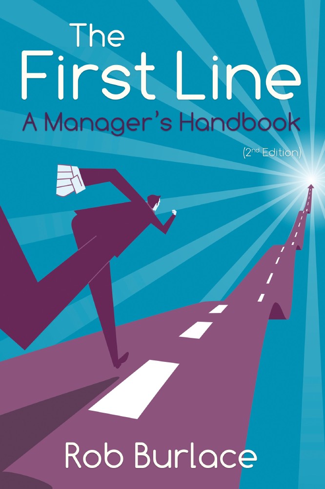 The First Line: A Manager's Handbook
