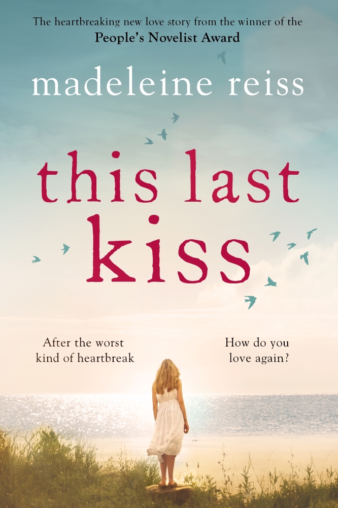 Madeleine Reiss is the author of This Last Kiss, available on 30th June