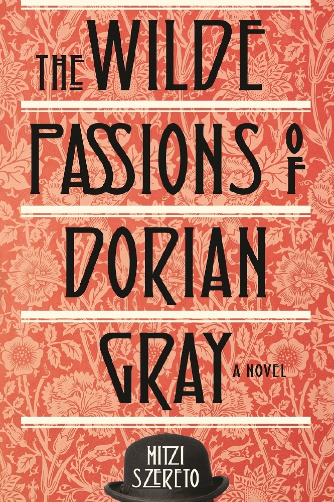 The Wilde Passions of Dorian Gray
