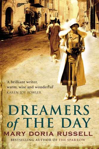 Dreamers of the Day: A Novel (Hardcover) by Mary Doria Russell (Author)