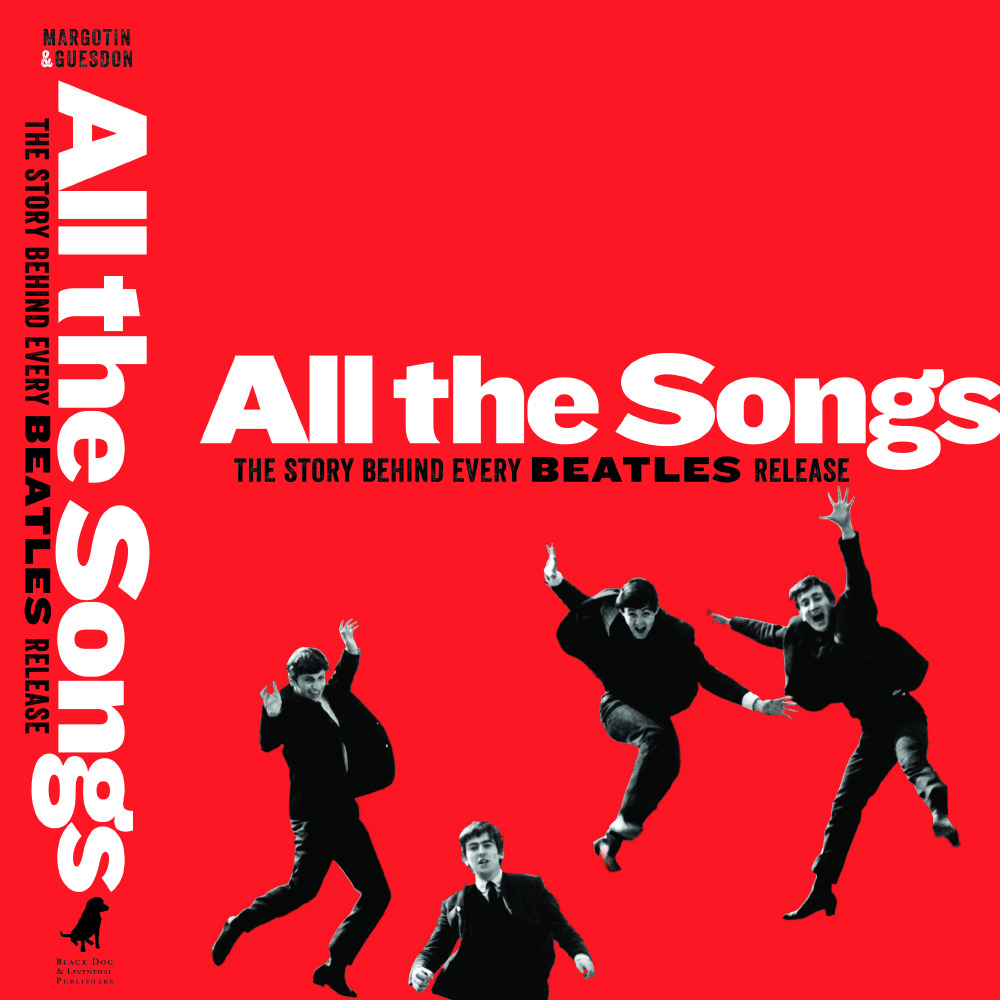 All the Songs - The Story Behind Every Beatles Release