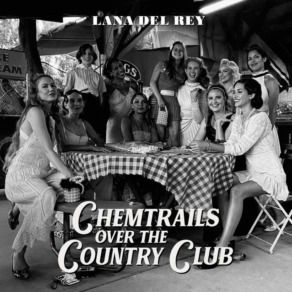 Chemtrails over the Country Club - Lana Del Rey (Interscope/Polydor)