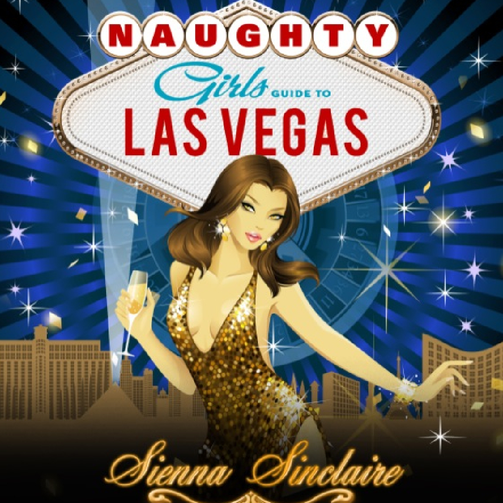 Naughty Girl's Guide to Las Vegas