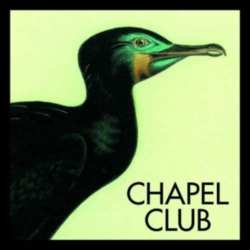 Chapel Club - O Maybe I