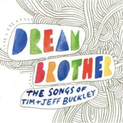 Jeff Buckley - "Dream Brother"
