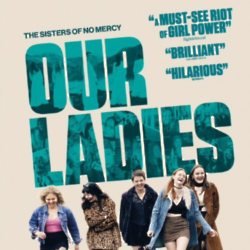 Our Ladies will be in cinemas August 2021! / Picture Credit: Sony Pictures Entertainment