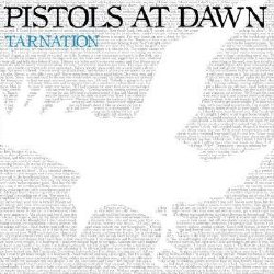 Pistols At Dawn - Tarnation