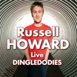 Russell Howard Live Dingledodies