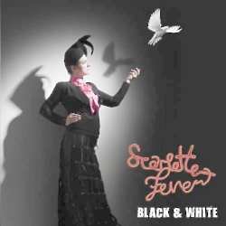 Scarlette Fever - Black & White