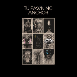 Tu Fawning - Anchor 