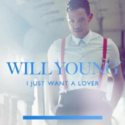 Will Young: I Just Want A Lover