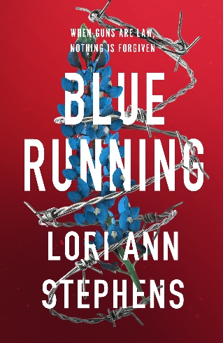Blue Running, by Lori Ann Stephens, is out now