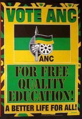 Vote ANC For Free Quality Education - A Better Life For All!