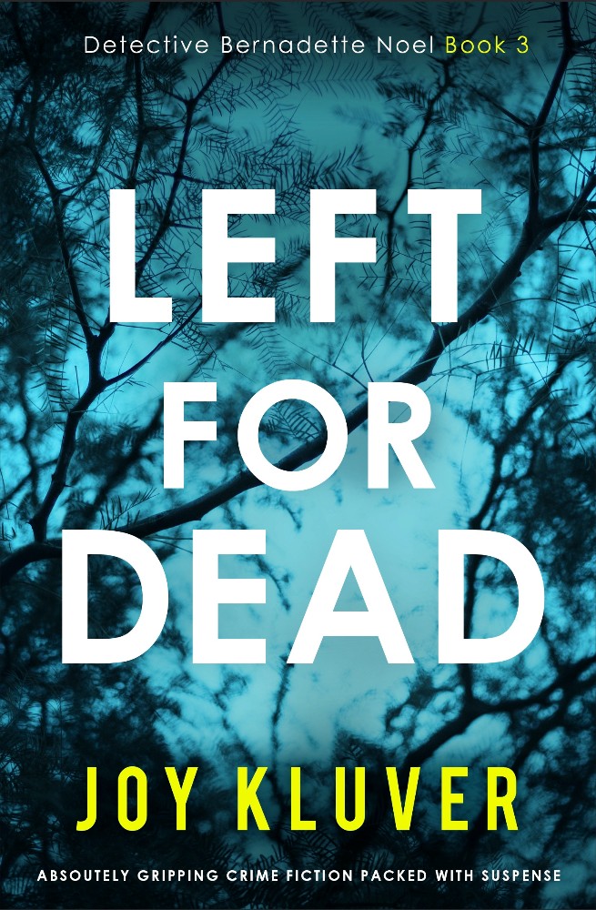 Left For Dead, by Joy Kluver, is available now