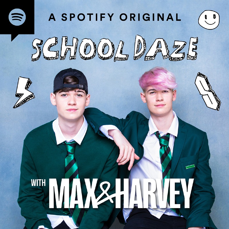 School Daze with Max and Harvey, exclusive to Spotify