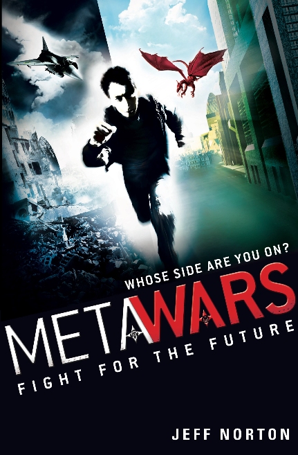 MetaWars: Fight For The Future by Jeff Norton is out now
