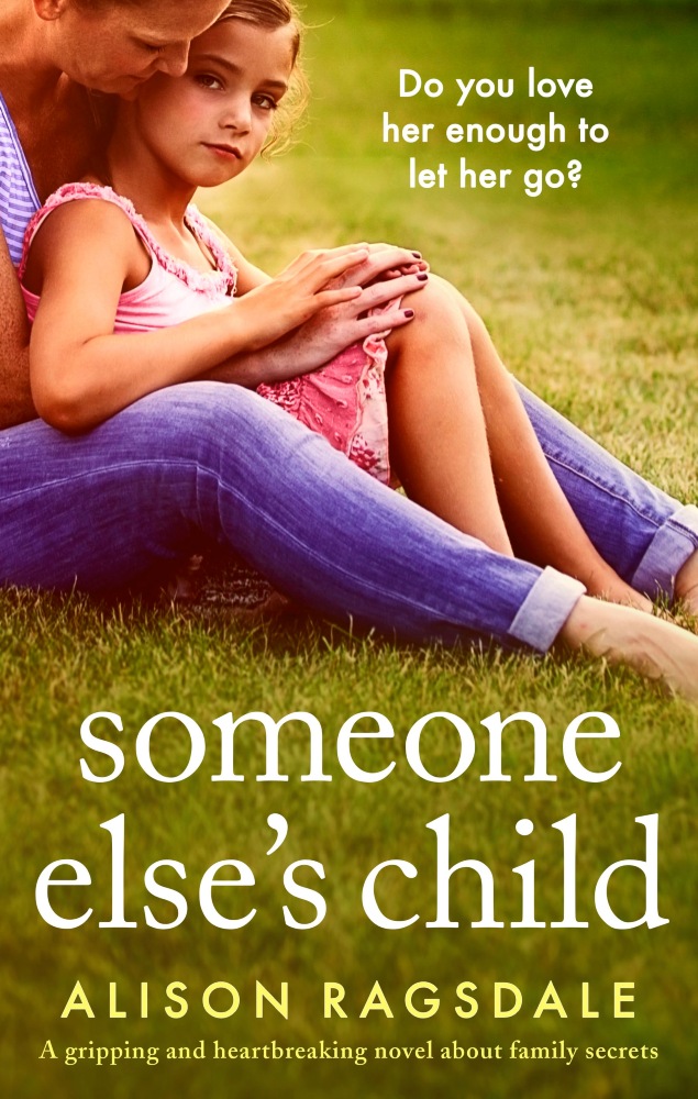 Someone Else's Child by Alison Ragsdale is available now
