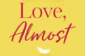 Love, Almost