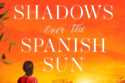 Shadows Over The Spanish Sun