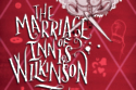 The Marriage of Innis Wilkinson