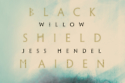 Black Shield Maiden will release later this year / Picture Credit: WILLOW © Tony Pillow