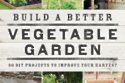 Build a Better Vegetable Garden
