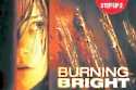 Burning Bright DVD