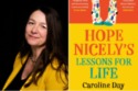 Caroline Day by Jonathan Chabala, Hope Nicely's Lessons for life