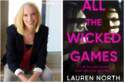 Lauren North, All The Wicked Games