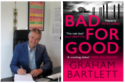 Graham Bartlett by Helene Carter, Bad For Good