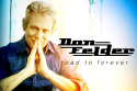Don Felder - Road To Forever 