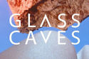 Glass Caves - Summer Lover
