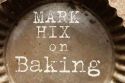 Hix on Baking by Mark Hix