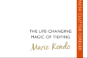 The Life Changing Magic Of Tidying By Marie Kondo