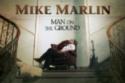 Mike Marlin: Man On The Ground